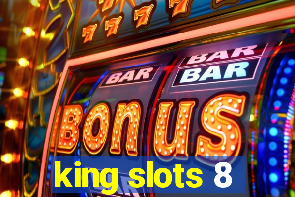 king slots 8